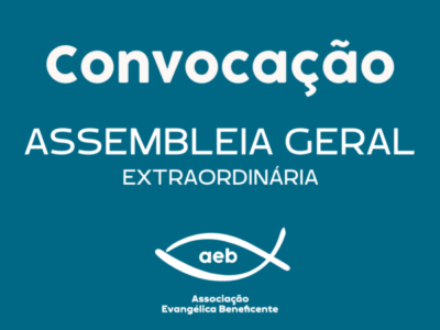 Convocação da Assembleia Geral Extraordinária – Agosto de 2024